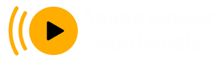 Anand Ishwar MultiMedia